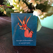 Load image into Gallery viewer, Moonlight and Remembrance ~ mystic love poems