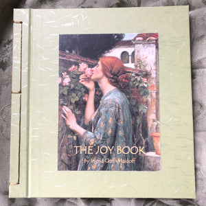 The Joy Book ~ celebrating the presence & the practice of joy