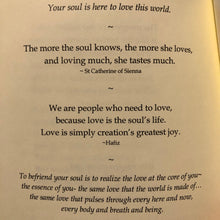 Load image into Gallery viewer, Befriending The Soul, poetry, prose, quotations & queries to celebrate the Loving Essence of Being