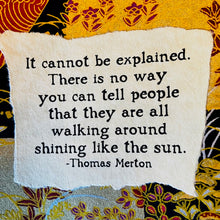 Load image into Gallery viewer, Joyful Living Card#10- Thomas Merton-Shining like the Sun
