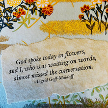 Load image into Gallery viewer, Joyful Living Card #12- God spoke today in flowers

