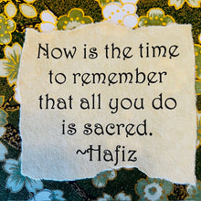 Load image into Gallery viewer, Joyful Living Card #19- all you do is sacred
