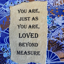 Load image into Gallery viewer, Card F3-You are, just as you are, Loved
